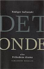 Det onde eller Frihedens drama