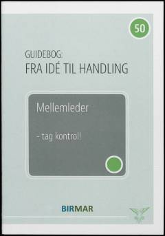 Mellemleder - tag kontrol!