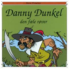 Danny Dunkel: Den fæle røver