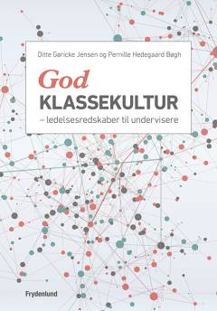 God klassekultur : ledelsesredskaber til undervisere