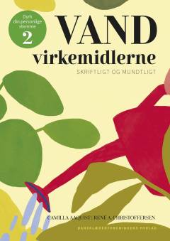 Vand virkemidlerne : skriftligt og mundtligt
