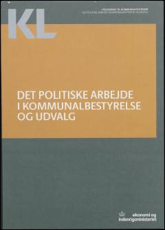 Det politiske arbejde i kommunalbestyrelse og udvalg