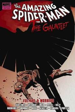 The amazing Spider-man, the Gauntlet. Vol. 3 : Vulture & Morbius