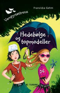Vampyrsøstrene - hedebølge og topmodeller