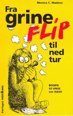 Fra grineflip til nedtur : bogen til unge om hash
