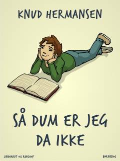 Så dum er jeg da ikke