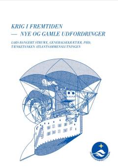 Krig i fremtiden - nye og gamle udfordringer