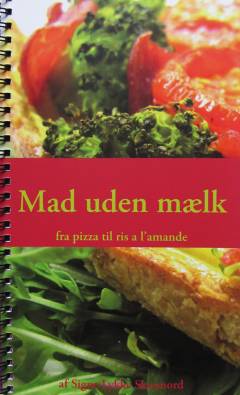 Mad uden mælk : fra pizza til ris a l'amande