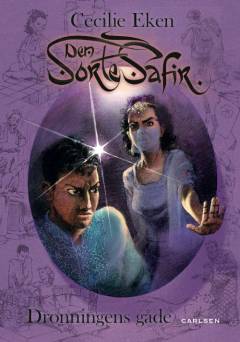 Den Sorte Safir. Bind 5 : Dronningens gåde