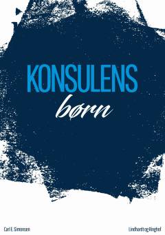 Konsulens Børn : af en Byes Saga