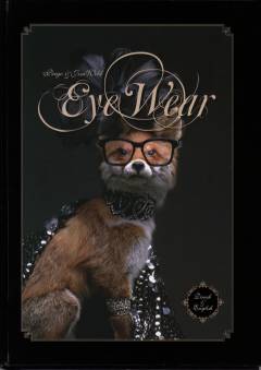Eye wear : fashion, styling & makeup