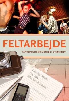 Feltarbejde : antropologisk metode i gymnasiet
