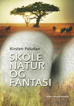 Skole, natur og fantasi
