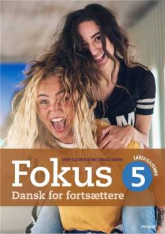 Fokus 5 : dansk for fortsættere -- Lærervejledning