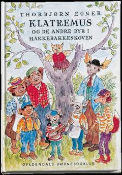 Klatremus og de andre dyr i Hakkebakkeskoven
