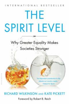 The spirit level : why greater equality makes societies stronger