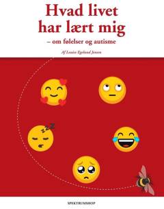 Hvad livet har lært mig : om følelser og autisme