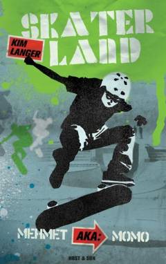Skaterland. Bind 2 : Mehmet aka Momo