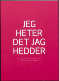 Jeg heter det jag hedder : nabosprog, grannspråk, nabospråk i skolen med teaterøvelser som metode