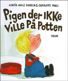 Pigen der ikke ville på potten