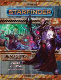 Starfinder - dead suns adventure path. Part 6 : Empire of bones