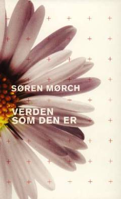 Verden som den er : fem historier om, hvordan det gik til, at verden blev moderne
