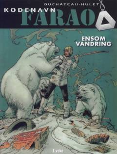 Kodenavn Farao - ensom vandring
