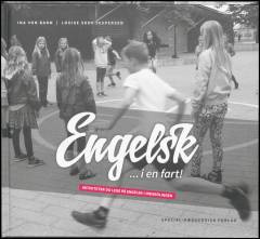 Engelsk - i en fart! : aktiviteter og lege på engelsk i indskolingen