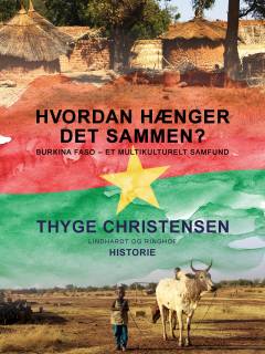 Hvordan hænger det sammen? : Burkina Faso - et multikulturelt samfund
