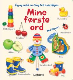 Mine første ord : kig og snak om ting fra hverdagen
