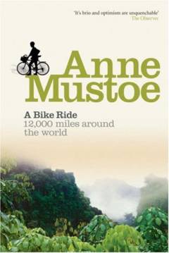 A bike ride : 12,000 miles around the world