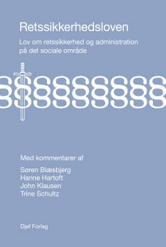 Retssikkerhedsloven : lov om retssikkerhed og administration på det sociale område med kommentarer