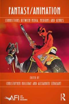 Fantasy/animation : connections between media, mediums and genres