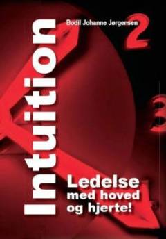 Intuition : ledelse med hoved og hjerte