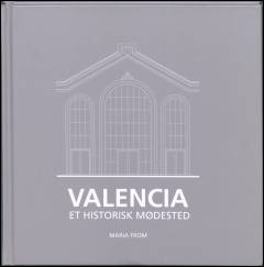 Valencia : et historisk mødested