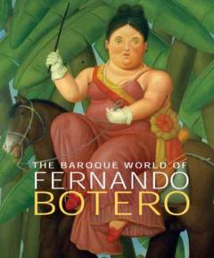 The baroque world af Fernando Botero
