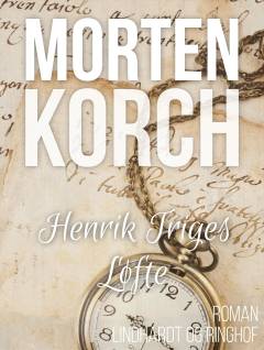 Henrik Triges løfte : fortælling