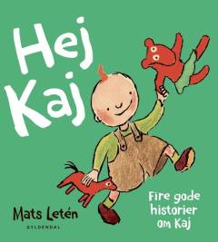 Hej Kaj : fire gode historier om Kaj