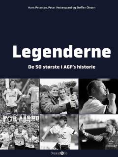 Legenderne : de 50 største i AGF's historie. Bind 1