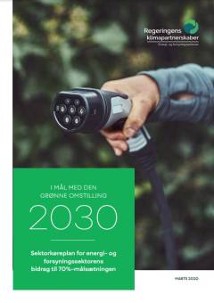 I mål med den grønne omstilling 2030 : sektorkøreplan for energi- og forsyningssektorens bidrag til 70%-målsætningen