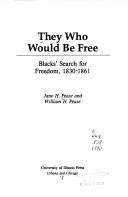 They who would be free : Black's search for freedom, 1830-1861