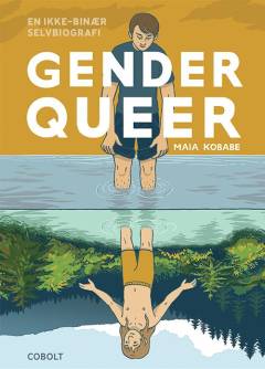 Gender queer : en ikke-binær selvbiografi