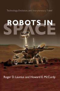 Robots in space : technology, evolution and interplanetary travel