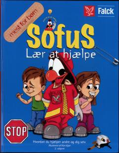 Sofus - lær at hjælpe : hvordan du hjælper andre og dig selv : mest for børn