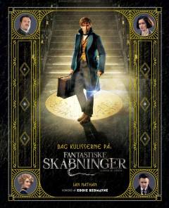 Bag kulisserne på Fantastiske skabninger og hvor de findes