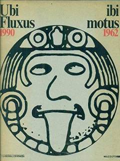 Ubi Fluxus ibi motus 1990-1962
