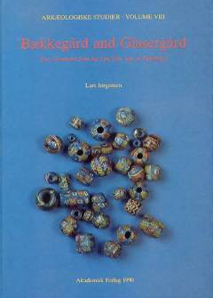 Bækkegård and Glasergård : two cementeries from the late iron age on Bornholm