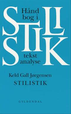 Stilistik : håndbog i tekstanalyse