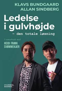Ledelse i gulvhøjde : den totale løsning