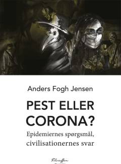 Pest eller corona? : epidemiernes spørgsmål, civilisationernes svar